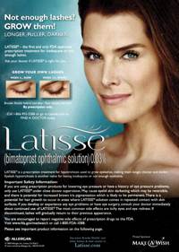 A 2009 DTC ad for Allergan's Latisse enlisted Brooke Shields A 2009 DTC ad for Allergan's Latisse enlisted Brooke Shields