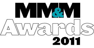 And the 2011 MM&M Award finalists are... And the 2011 MM&M Award finalists are...