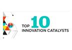 Top 10 Innovation Catalysts of 2017 Top 10 Innovation Catalysts of 2017