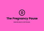 Mother New York fills resume gaps with 'The Pregnancy Pause' Mother New York fills resume gaps with 'The Pregnancy Pause'