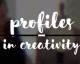 Profiles in Creativity